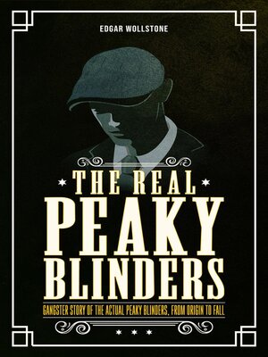 cover image of The Real Peaky Blinders